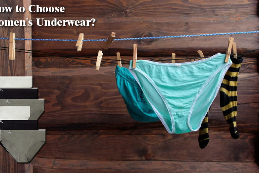 How to Choose Women’s Underwear?