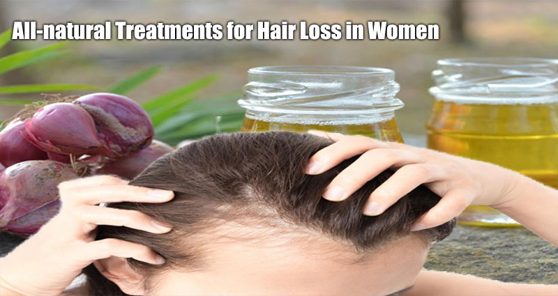 All-natural Treatments for Hair Loss in Women